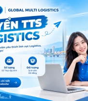 GLOBAL MULTI LOGISTICS – TUYỂN TTS LOGISTICS